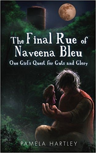 <p>THE FINAL RUE OF NAVEENA BLEU: ONE GIRL’S QUEST FOR GUTS AND GLORY by Pamela Hartley</p>