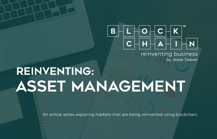 AN ARTICLE SERIES EXPLORING COMPANIES REINVENTING MARKETS USING THE BLOCKCHAIN.