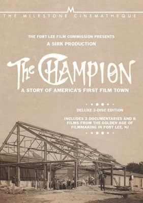 <em>The Champion: The Story of America’s First Film Town</em>