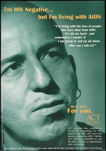 <p>I’m HIV Negative...but I’m living with AIDS. 1997.</p>