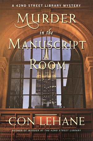 Murder in the Manuscript Room by Con Lehane is available now wherever books are sold.