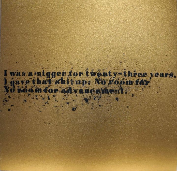 Glenn Ligon, No Room (Gold) #25, 2007, Oil and acrylic on canvas, 32 x 32 in. (81.3 x 81.3 cm).