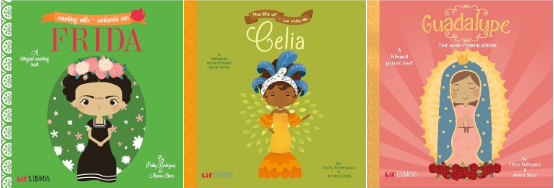 <p>Lil’ Libros books: Frida, Celia, and Guadalupe. </p>