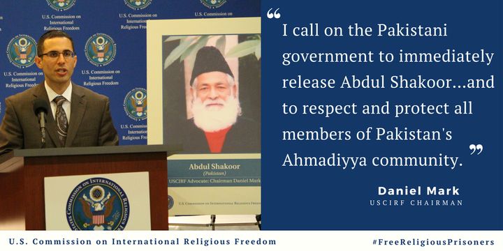 USCIRF Chairman, Daniel Mark, called on Pakistan government to release 83 year old Ahmadi-Muslim bookkeeper arrested on terrorism charges for proselytizing his faith.