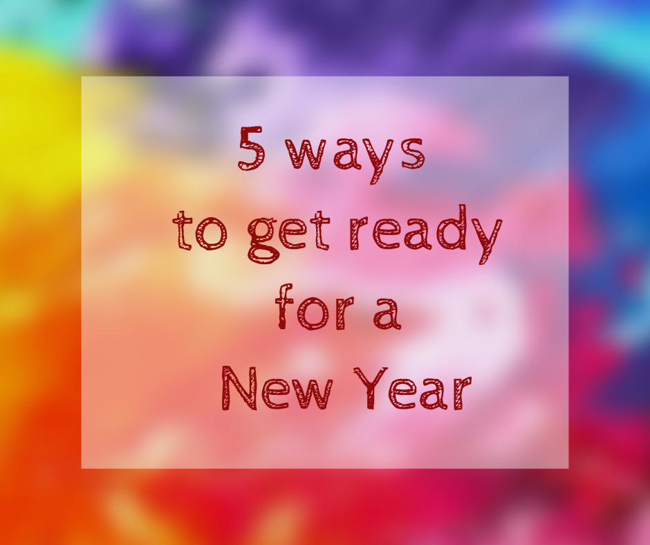 5 Ways To Get Ready For A New Year New You | HuffPost