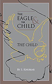 <p>THE EAGLE & THE CHILD: THE CHILD by S. Khubiar</p>