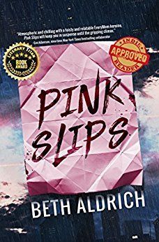 <p>PINK SLIPS by Beth Aldrich</p>