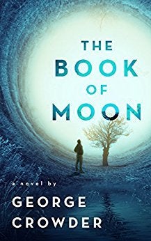 THE BOOK OF MOON by George Crowder