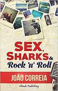 <p>SEX, SHARKS AND ROCK & ROLL by João Correia</p>