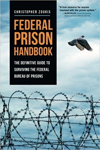 <p>FEDERAL PRISON HANDBOOK by Christopher Zoukis</p>