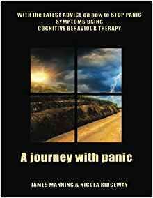 <p>A JOURNEY WITH PANIC by Dr. James Manning and Dr. Nicola Ridgeway</p>