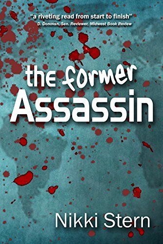 <p>THE FORMER ASSASSIN by Nikki Stern</p>
