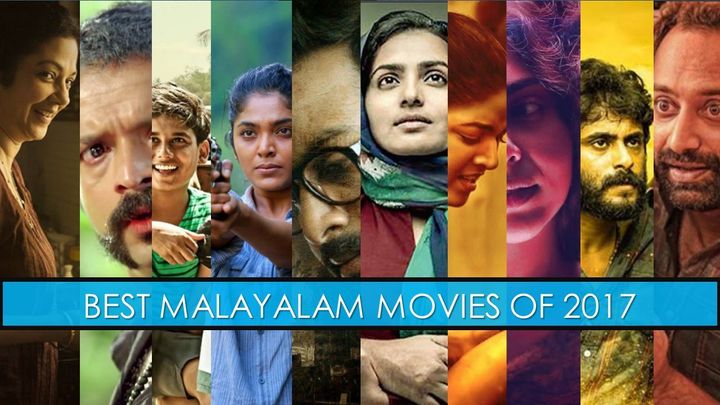 Announcing the best Malayalam movies of 2017 as chosen by critics.