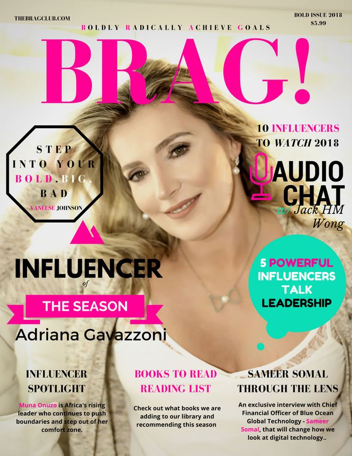 <p>2018 Bold Issue of BRAG! Featuring Brazilian Author & Lawyer - Adriana Gavazzoni on the cover.</p>