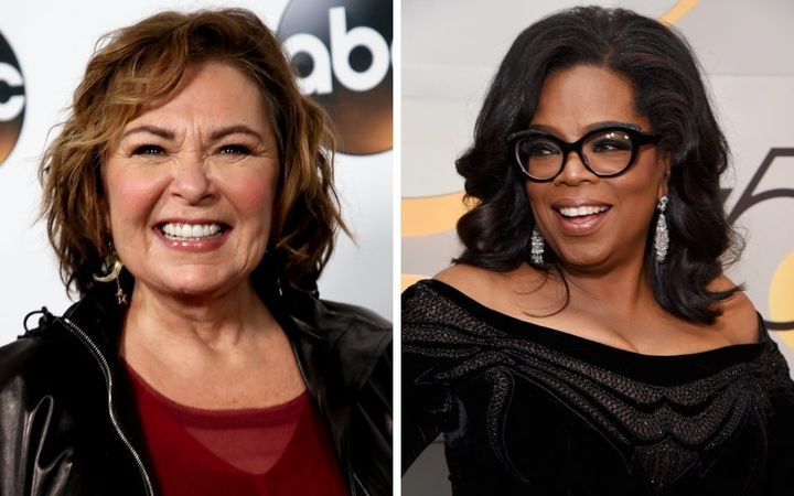 Roseanne Barr and Oprah Winfrey.