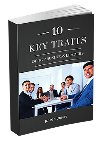 10 Key Traits of Top Business Leaders | These 10 Key Traits of Top Business Leaders can set you on your journey to lasting success! | Click HERE to download.