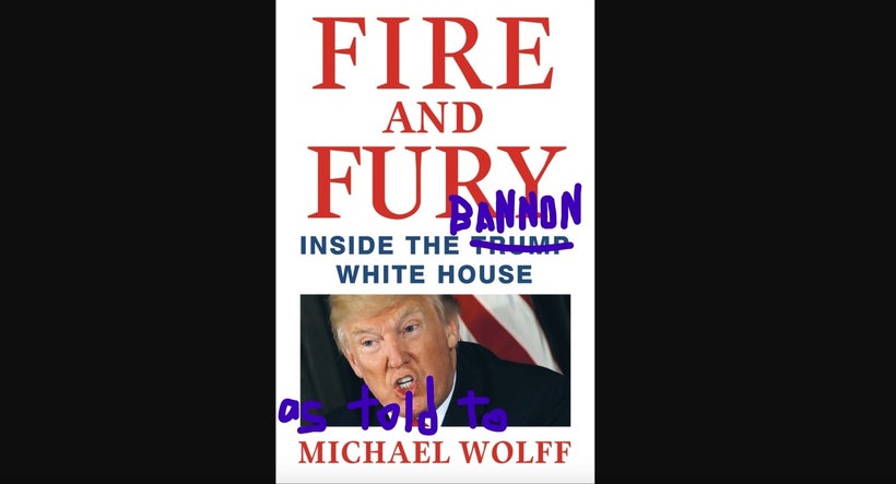 My version of the cover of “Fire and Fury.”