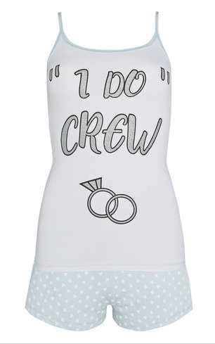 Primark's ‘I Do Crew’ cami set, £4.50, just screams ‘Wedding squad’. 