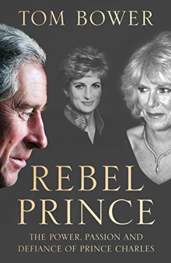 La explosiva biografía del príncipe Carlos escrita por Tom Bower se publicó la semana pasada.