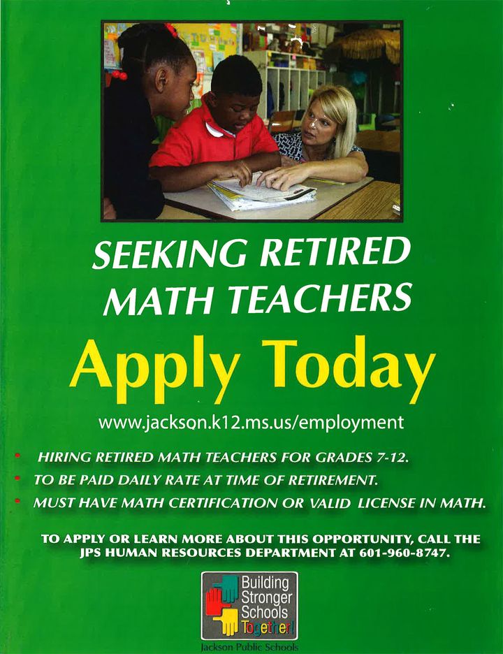 <p> Jackson Public School District administrators ran announcements on local media outlets to recruit retired educators in the wake of a shortage of certified teachers. </p>
