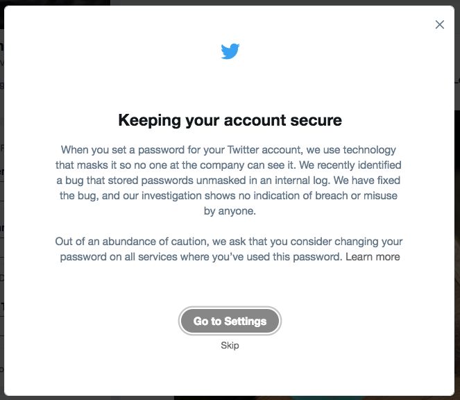Twitter said a bug caused users' passwords to be stored in an internal log.