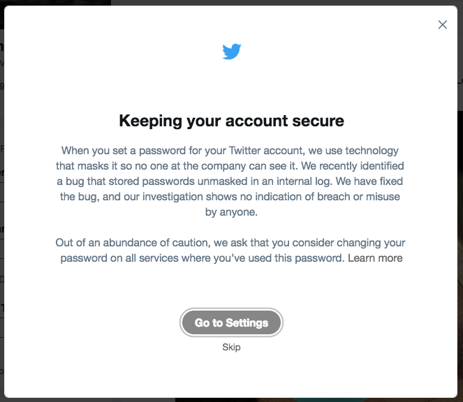 Twitter said a bug caused users' passwords to be stored in an internal log.