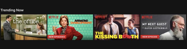 Netflix's "Trending Now" section also includes personalization and I'm not sure what it says about me that I got "The Kissing Booth"