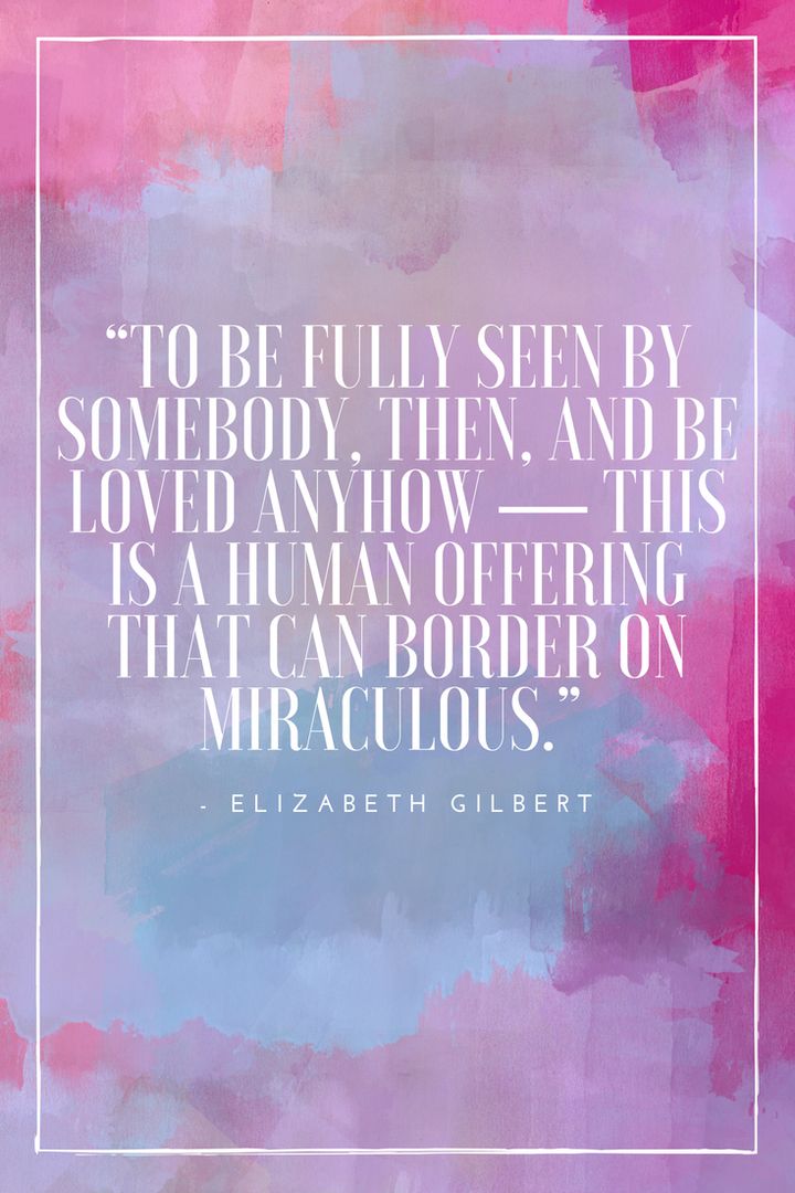 A love quote by writer Elizabeth Gilbert.