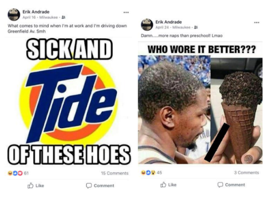Facebook posts allegedly by Officer Andrade were included in the legal complaint. Greenfield Ave., an area on Milwaukee'