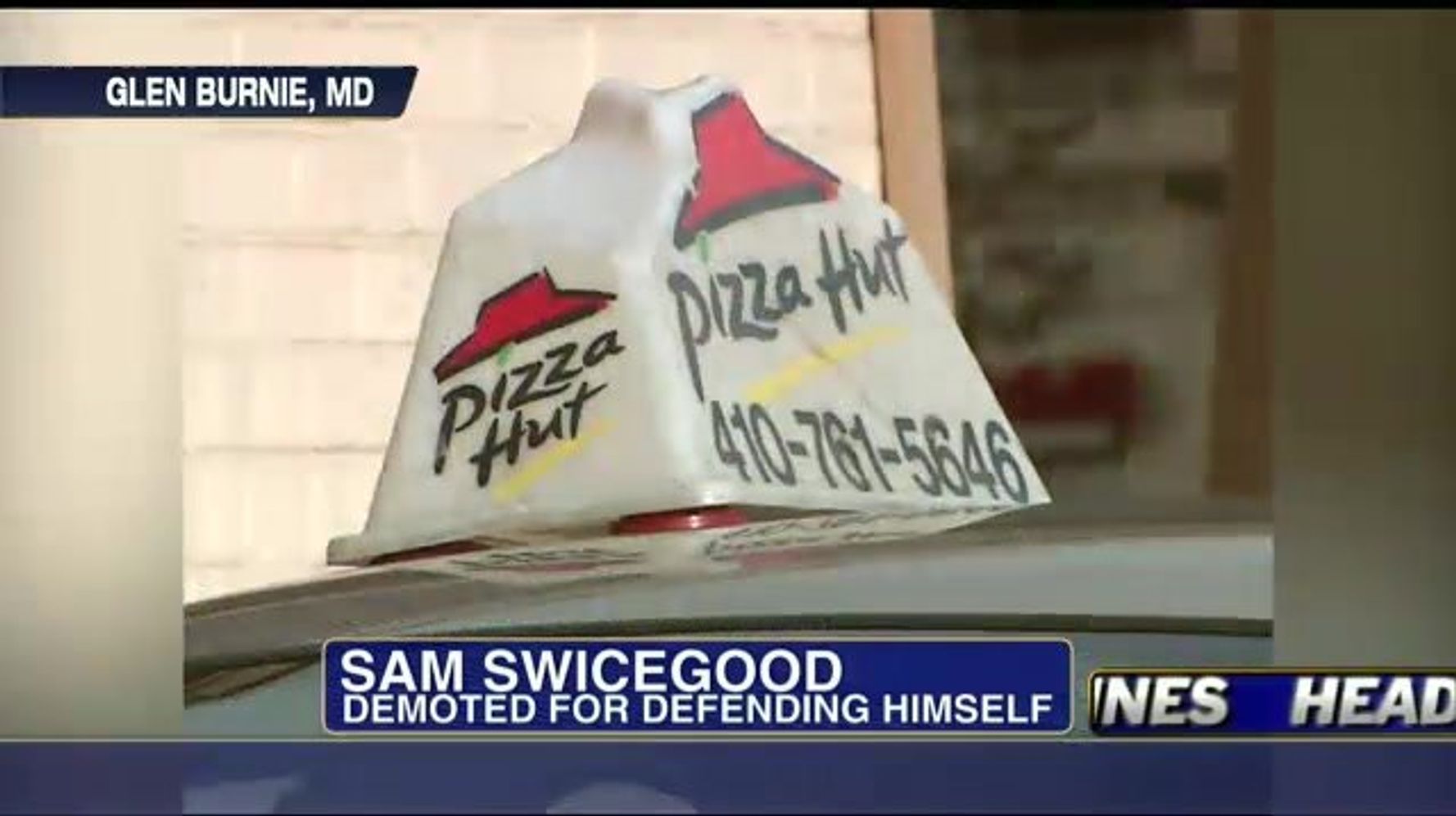 Pizza Hut Delivery Man Demoted For Fighting Back Against Attackers 