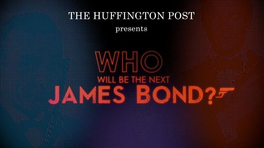 Who Will Be The Next James Bond? | HuffPost