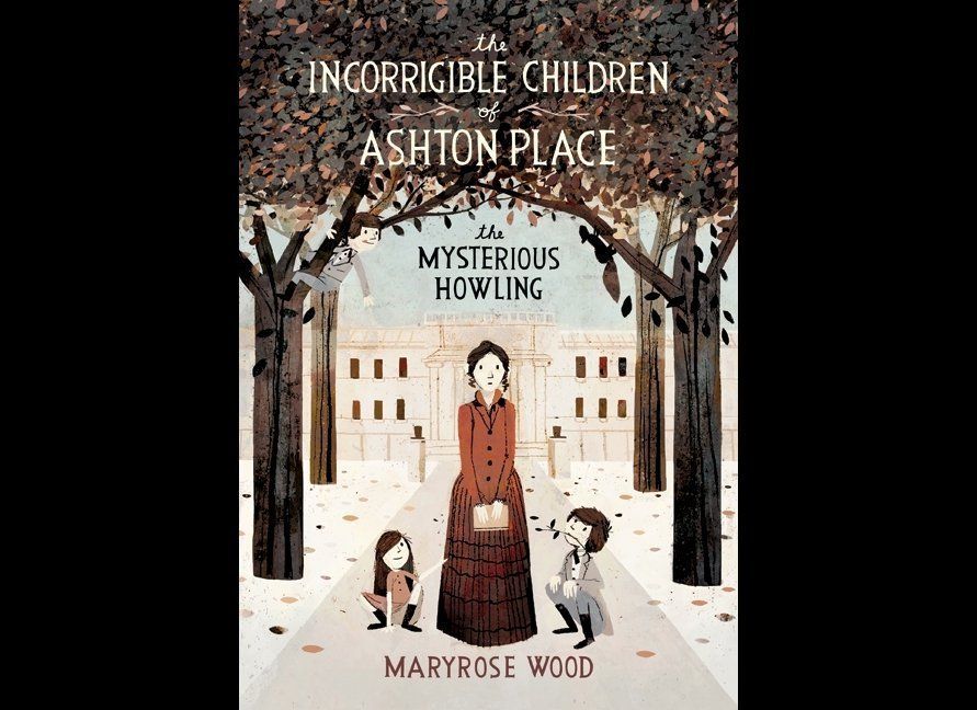 "The Incorrigible Children Of Ashton Place" By Maryrose Wood