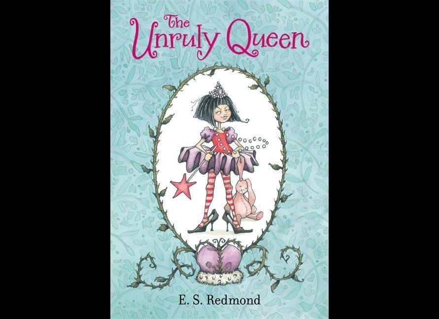 "The Unruly Queen" By E.S. Redmond