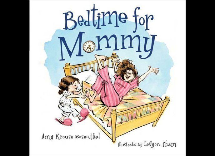 "Bedtime for Mommy" by Amy Krouse Rosenthal