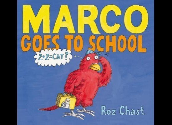 Marco Goes to School by Roz Chast