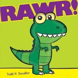 'RAWR!' By Todd H. Doodler