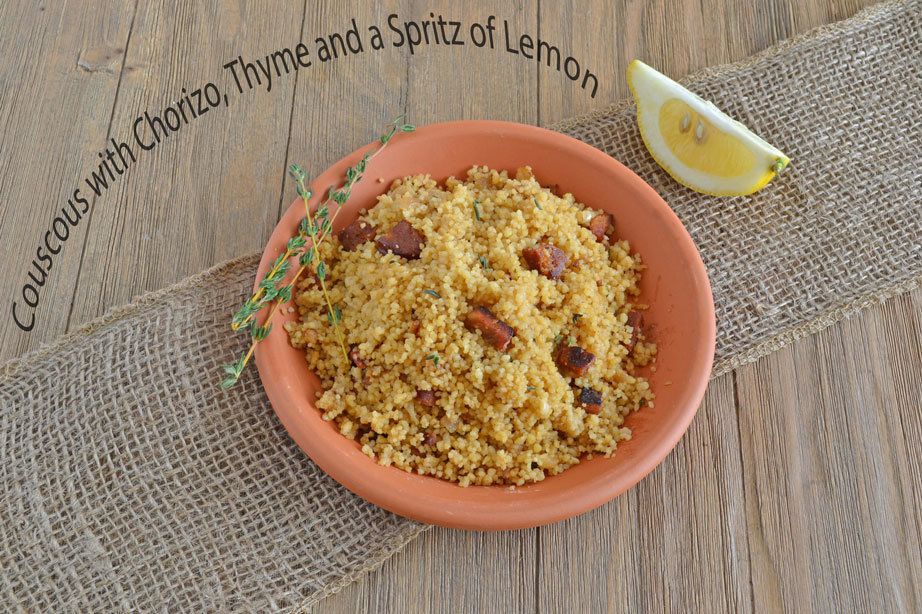 Couscous with Chorizo, Thyme and a Spritz of Lemon