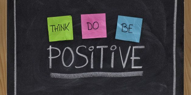 think do be positive ...