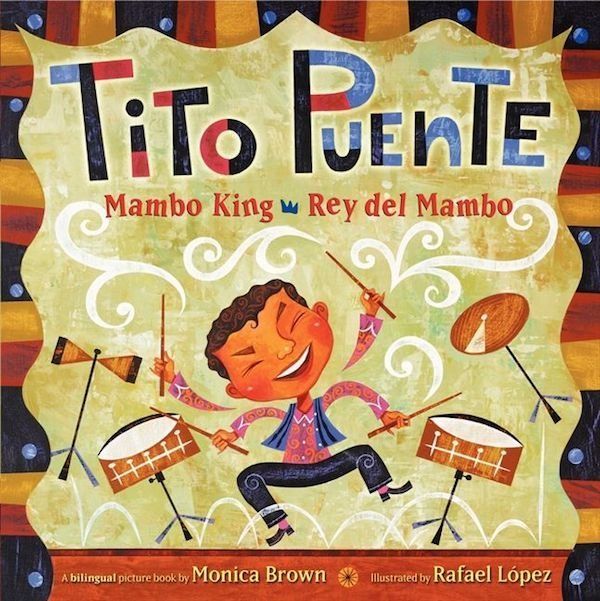 Like her book on Frida Kahlo, author Monica Brown teaches kids about Tito Puente, an icon in Latin music who was also known a