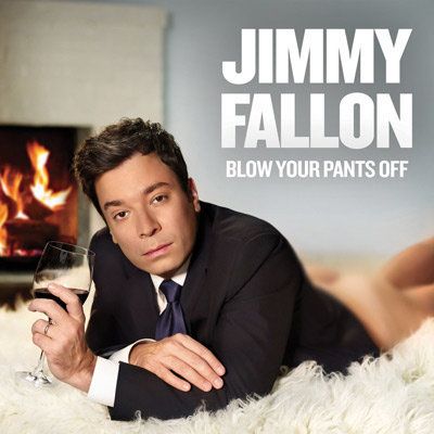 Jimmy Fallon, "Blow Your Pants Off"