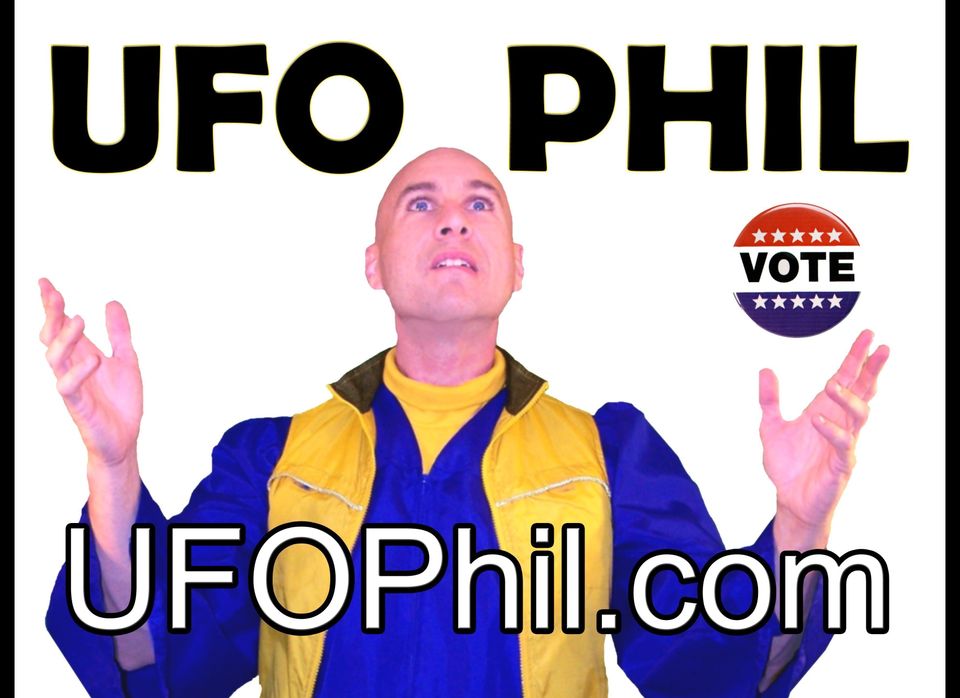 UFO Phil For President