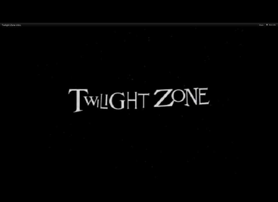The Twilight Zone!