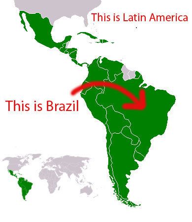 Because Brazil Is In Latin America