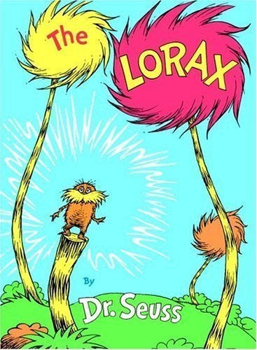 The Lorax, by Dr. Seuss