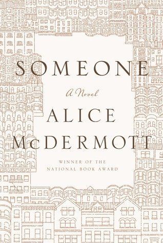 "Someone" by Alice McDermott