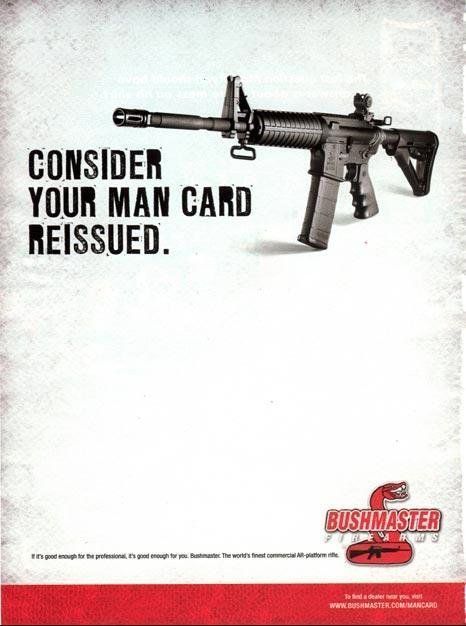 Bushmaster Rifle Ad Reminds Us To Ask More About Masculinity And Gun  Violence (PHOTO) | HuffPost Communities