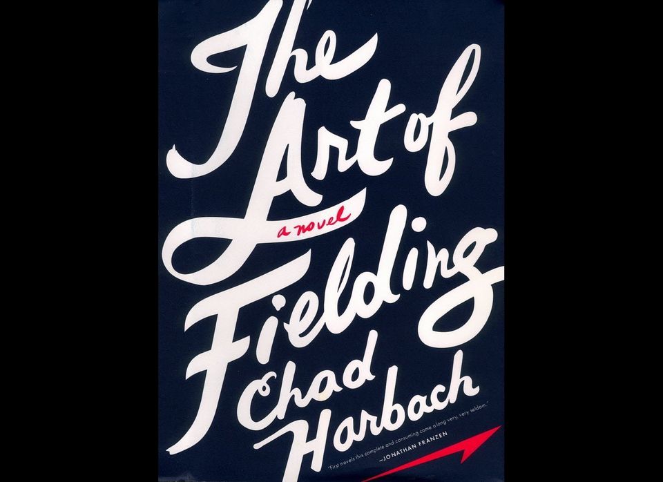 "The Art of Fielding: A Novel" by Chad Harbach (Little, Brown and Company)