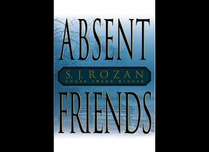 "Absent Friends" by SJ Rozan 