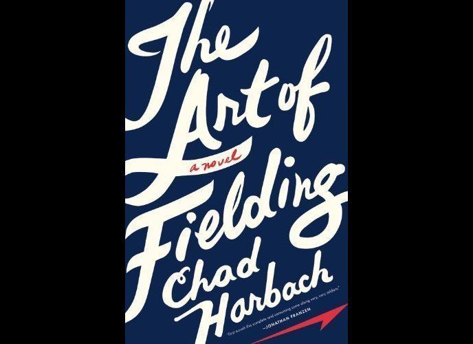 "The Art of Fielding," Chad Harbach 