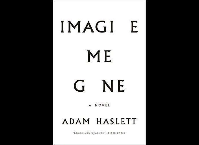 'Imagine Me Gone' by Adam Haslett